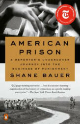 American Prison - Shane Bauer (ISBN: 9780735223608)