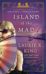 Island of the Mad - Laurie R. King (ISBN: 9780804177986)