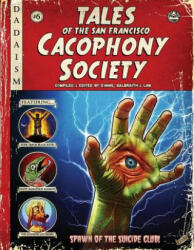 Tales of the San Francisco Cacophony Society - John Law, Kevin Evans, Carrie Galbraith (ISBN: 9780867198775)