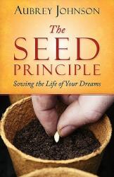 The Seed Principle (ISBN: 9780892255788)