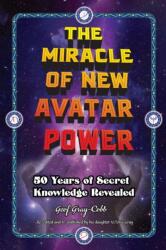 Miracle of New Avatar Power - Geof Gray-Cobb, Vctoria Gray (ISBN: 9780981213873)