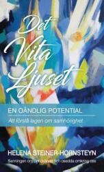 Det Vita Ljuset: En Ondlig Potential (ISBN: 9780996568975)