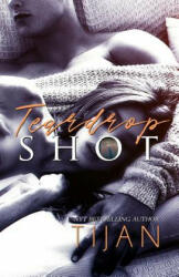 Teardrop Shot - Tijan (ISBN: 9780999769140)