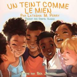 Un Teint Comme Le Mien (ISBN: 9780999857861)