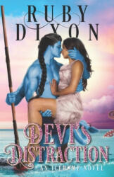 Devi's Distraction: A SciFi Alien Romance - Ruby Dixon (ISBN: 9781096440369)