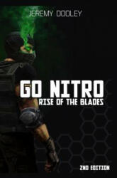 Go Nitro: Rise of the Blades - Jeremy N Dooley (ISBN: 9781097972791)