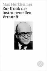 Zur Kritik der instrumentellen Vernunft - Max Horkheimer (2007)