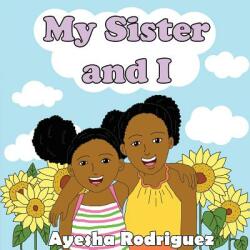 My Sister and I (ISBN: 9781495195655)