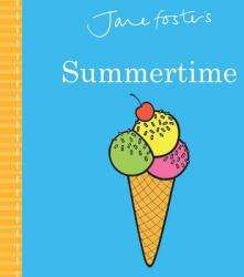 Jane Foster's Summertime - Jane Foster (ISBN: 9781499809183)