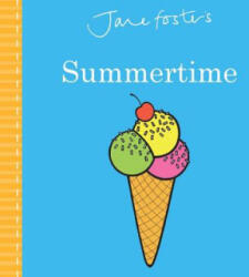 Jane Foster's Summertime - Jane Foster (ISBN: 9781499809183)