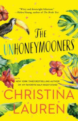 The Unhoneymooners - Christina Lauren (ISBN: 9781501128035)