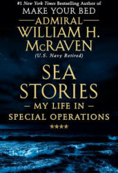 Sea Stories - William H. McRaven (ISBN: 9781538729748)