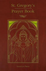 St. Gregory's Prayer Book - Personal Ordinariate of the Chair of St (ISBN: 9781621642701)