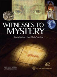 Witnesses to Mystery: Investigations Into Christ's Relics - Grzegorz Gorny, Janusz Rosikon (ISBN: 9781621643159)