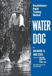 Water Dog: Revolutionary Rapid Training Method (ISBN: 9781641137058)