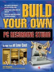 Build Your Own PC Recording Studio (2003)