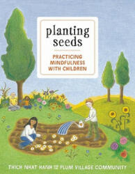 Planting Seeds - Thich Hanh (2011)