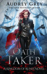 Oath Taker - Grey Audrey Grey (ISBN: 9781733747219)