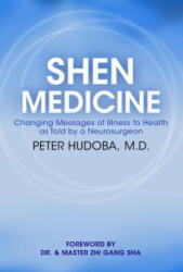 Shen Medicine - Peter Hudoba (ISBN: 9781947637702)