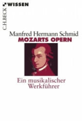 Mozarts Opern - Manfred H. Schmid (2009)