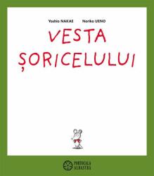 Vesta șoricelului (ISBN: 9786068996042)
