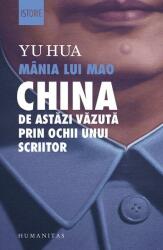 Mânia lui Mao (ISBN: 9789735064396)
