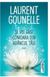Si vei gasi comoara din adancul tau - Laurent Gounelle (ISBN: 9786064006202)