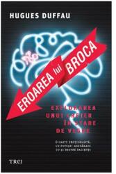 Eroarea lui Broca (ISBN: 9786064006189)