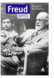 Freud. În vremea lui și în a noastră (ISBN: 9786064005915)