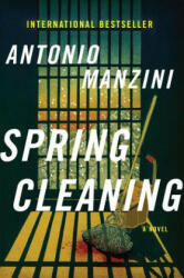Spring Cleaning - Antonio Manzini (ISBN: 9780062696526)