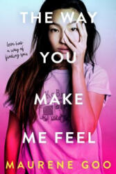Way You Make Me Feel - Maurene Goo (ISBN: 9781250308801)