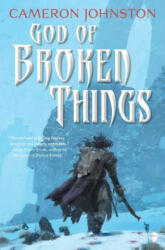 God of Broken Things - Cameron Johnston (ISBN: 9780857668097)