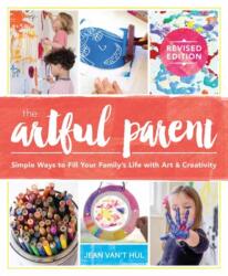 Artful Parent - Jean Van'T Hul (ISBN: 9781611807202)