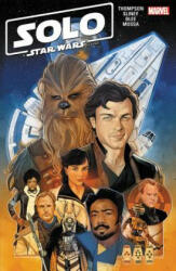 Solo: A Star Wars Story Adaptation - Robbie Thompson, Leonard Kirk (ISBN: 9781302915728)