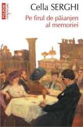 Pe firul de paianjen al memoriei. Editia 2018 - Cella Serghi (ISBN: 9789734676040)