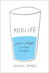 Midlife. Ghidul filozofic al crizei vârstei de mijloc (ISBN: 9786068847276)