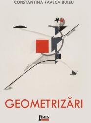 Geometrizări (ISBN: 9786067992632)