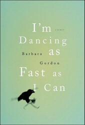 I'm Dancing as Fast as I Can - Barbara Gordon (ISBN: 9780825306303)