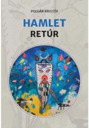 Hamlet retur (ISBN: 9786155814464)