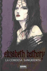 ELIZABETH BATHORY. LA CONDESA SANGRIENTA - PASCAL CROCI, FRANÇOISE-SYLVIE PAULY (ISBN: 9788467901054)