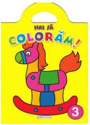 Hai sa coloram! 3 (ISBN: 9786065259911)