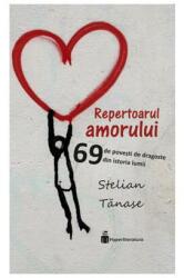 Repertoarul amorului - Stelian Tanase (ISBN: 9786069482124)