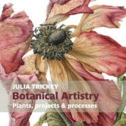 Botanical artistry - Julia Trickey (2019)