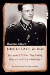 Der letzte Zeuge - Rochus Misch, Sandra Zarrinbal, Burkhard Nachtigall (2009)