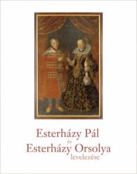 Esterházy Pál és Esterházy Orsolya levelezése (2019)