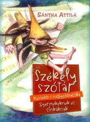 Székely szótár küssebb s nagyobbacska gyermekeknek és cinkáknak (ISBN: 9786155814495)