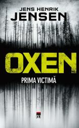 Oxen - Prima victimă (ISBN: 9786060061908)