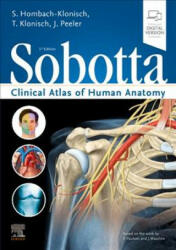 Sobotta Clinical Atlas of Human Anatomy, one volume, English - Sabine Hombach-Klonisch, Thomas Klonisch, Jason Peeler (ISBN: 9780702052736)