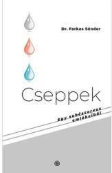 Cseppek - Egy sebészorvos emlékeiből (ISBN: 9789633314791)