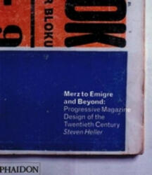 Merz to Emigre and Beyond - Steven Heller (ISBN: 9780714839271)